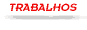 TRABALHOS